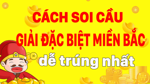 Lựa chọn cách soi cầu miền Bắc chuẩn xác